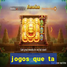 jogos que ta pagando dinheiro