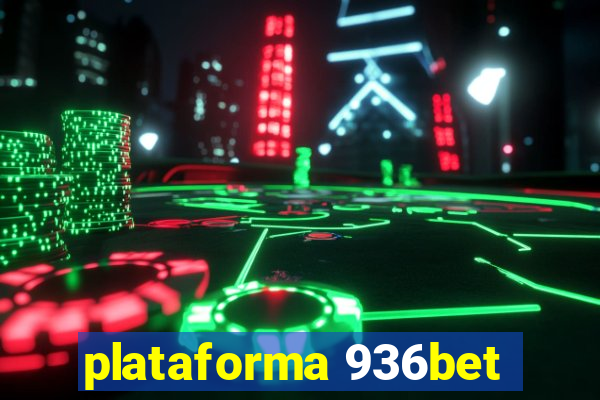 plataforma 936bet