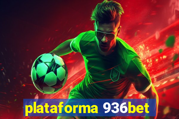 plataforma 936bet