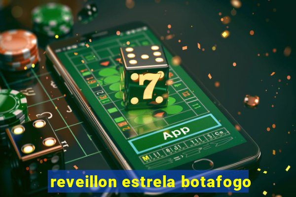 reveillon estrela botafogo