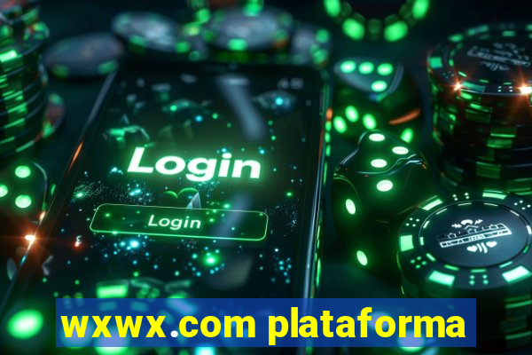 wxwx.com plataforma