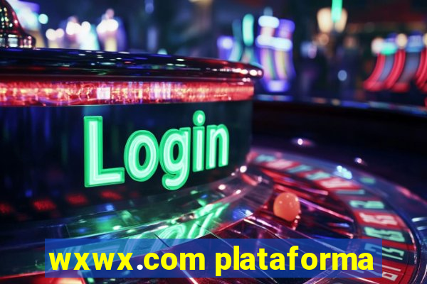 wxwx.com plataforma