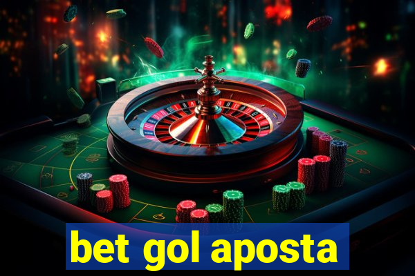 bet gol aposta