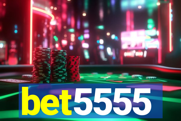 bet5555