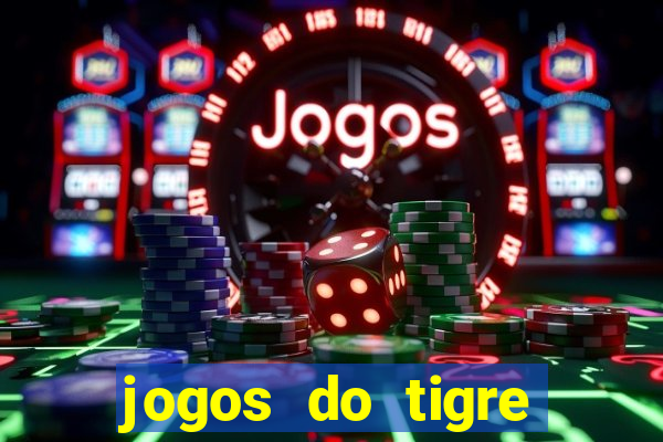 jogos do tigre plataforma nova