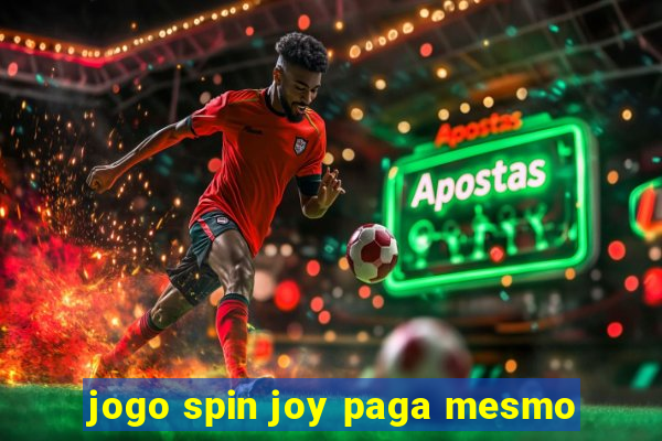 jogo spin joy paga mesmo