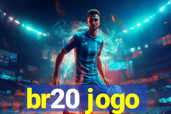 br20 jogo