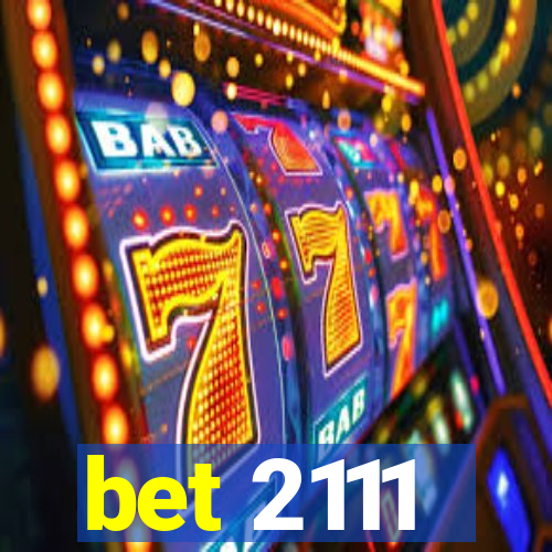 bet 2111