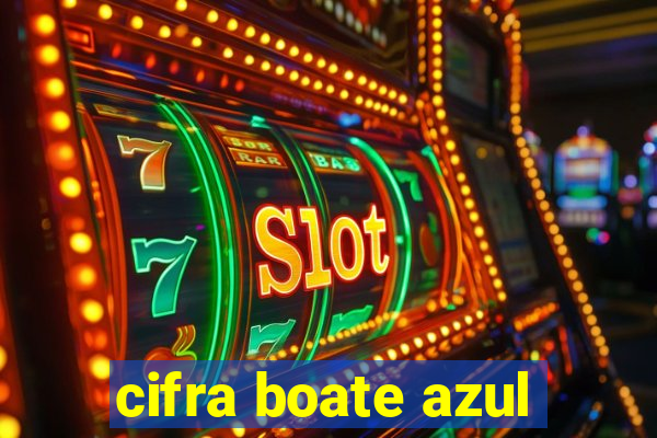 cifra boate azul