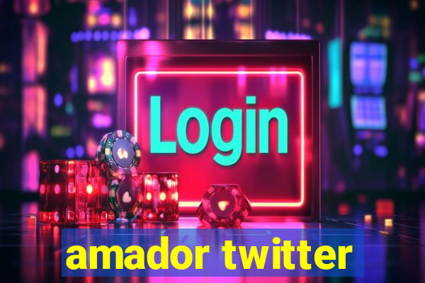 amador twitter