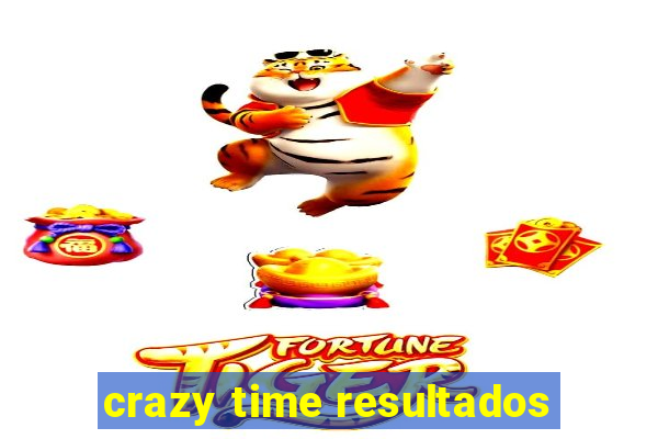 crazy time resultados