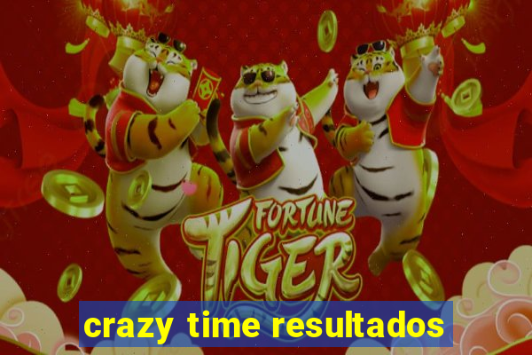 crazy time resultados