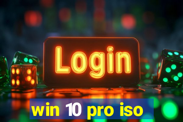 win 10 pro iso