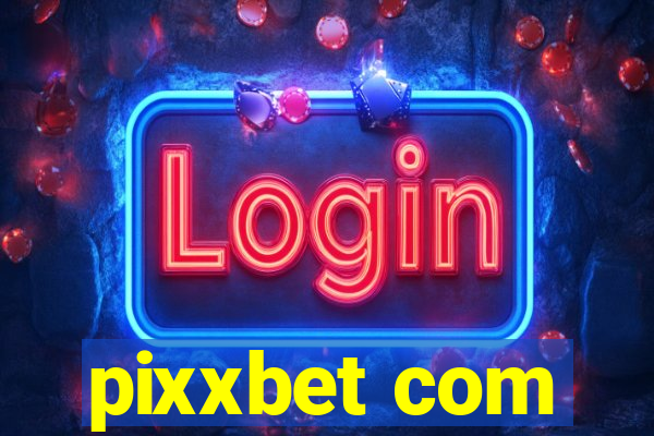 pixxbet com