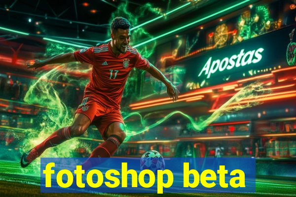 fotoshop beta