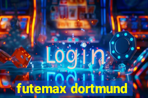 futemax dortmund