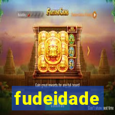 fudeidade