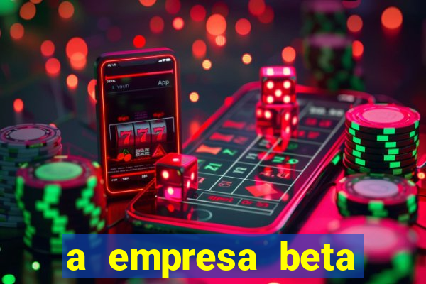 a empresa beta finalizou dezembro com 20 unidades