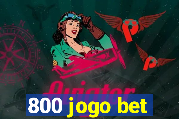 800 jogo bet