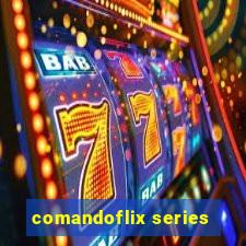 comandoflix series