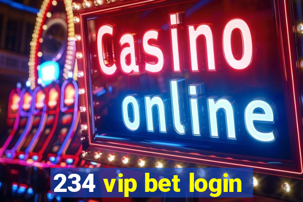 234 vip bet login