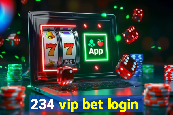 234 vip bet login