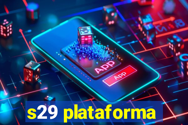 s29 plataforma