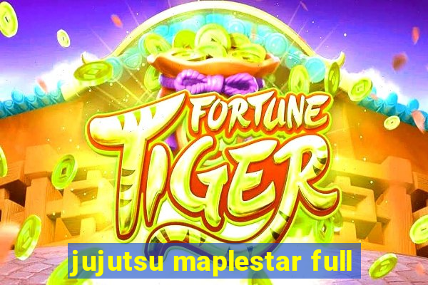 jujutsu maplestar full