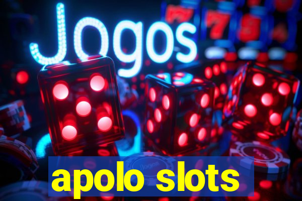 apolo slots