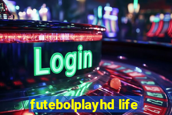 futebolplayhd life