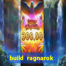 build ragnarok history reborn rag