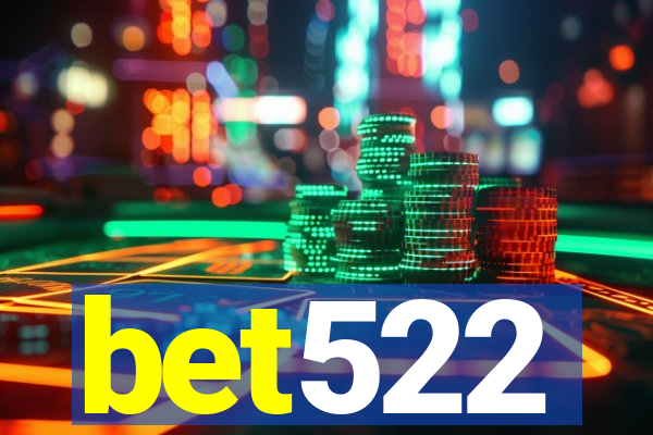 bet522