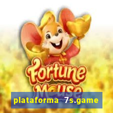 plataforma 7s.game paga mesmo