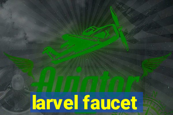 larvel faucet