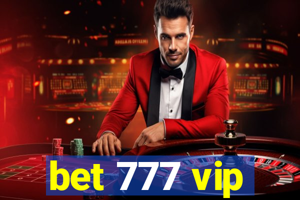 bet 777 vip