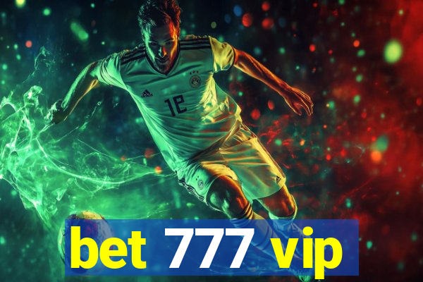 bet 777 vip