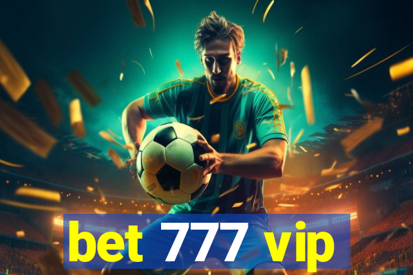 bet 777 vip