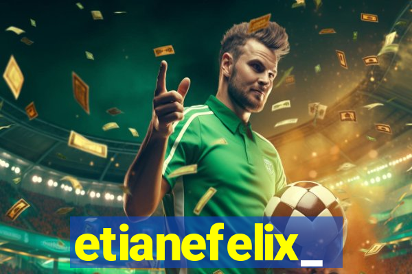 etianefelix_