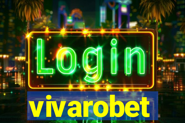 vivarobet