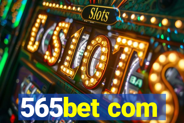 565bet com