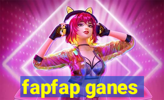 fapfap ganes