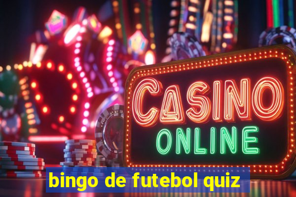 bingo de futebol quiz