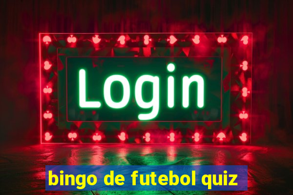 bingo de futebol quiz