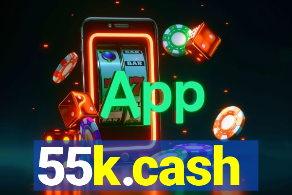 55k.cash