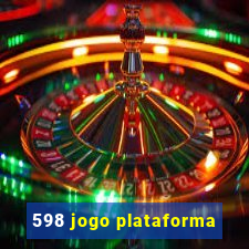 598 jogo plataforma