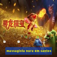 massagista nuru em santos