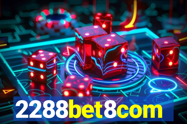 2288bet8com