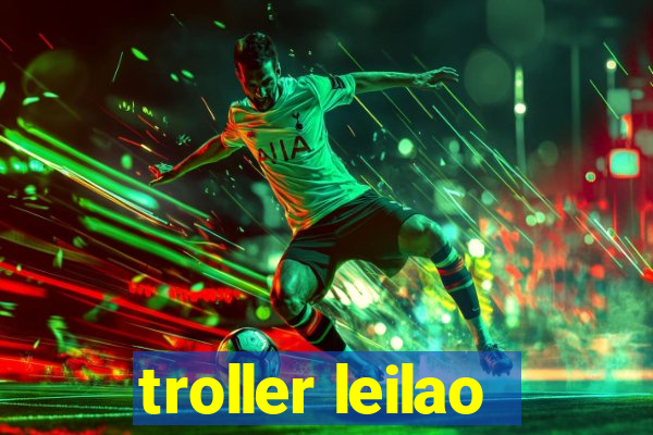 troller leilao