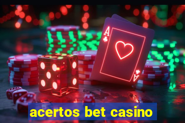 acertos bet casino