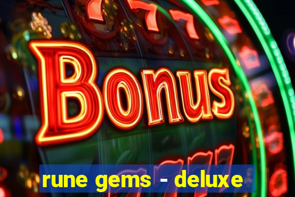 rune gems - deluxe